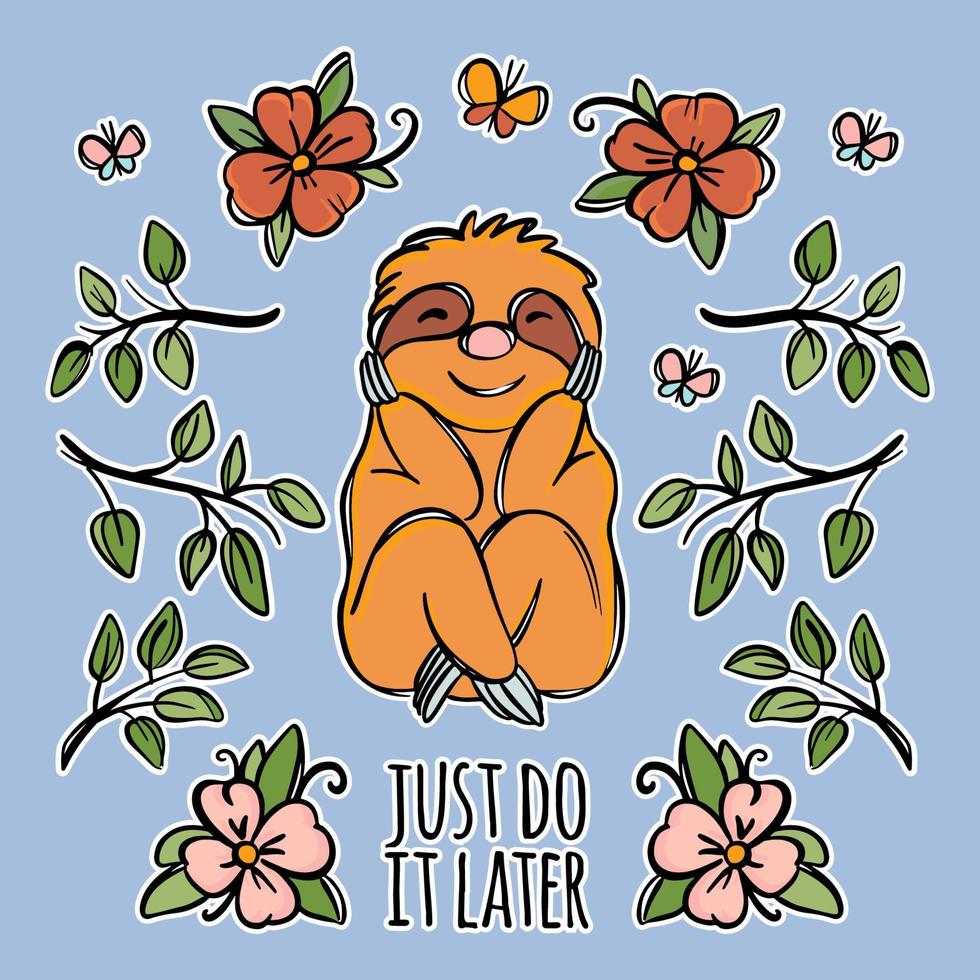 SLOTH QUOTE STICKER Flower Animal Sits Holding Head Vector