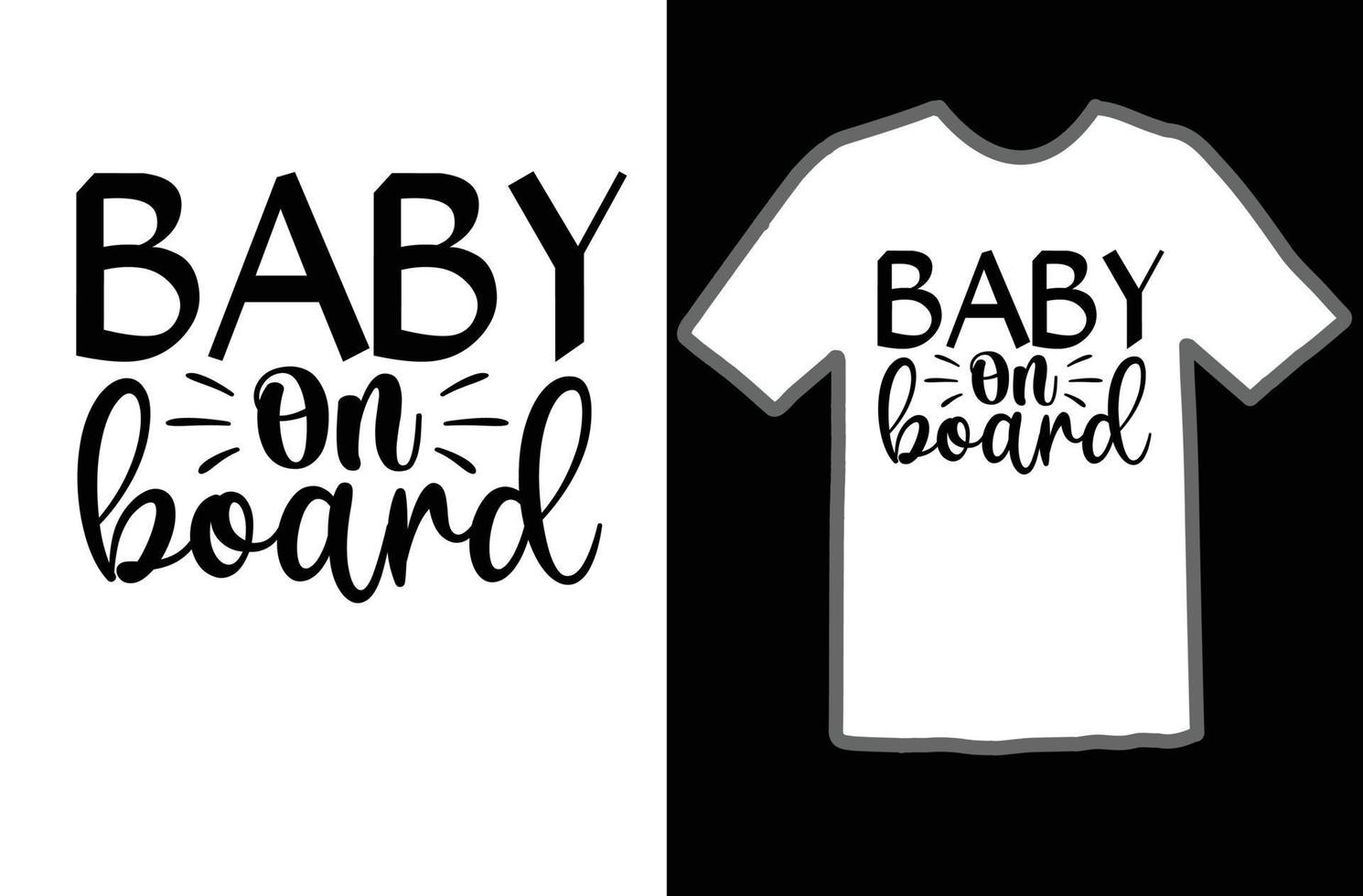 Baby on board svg t shirt design vector