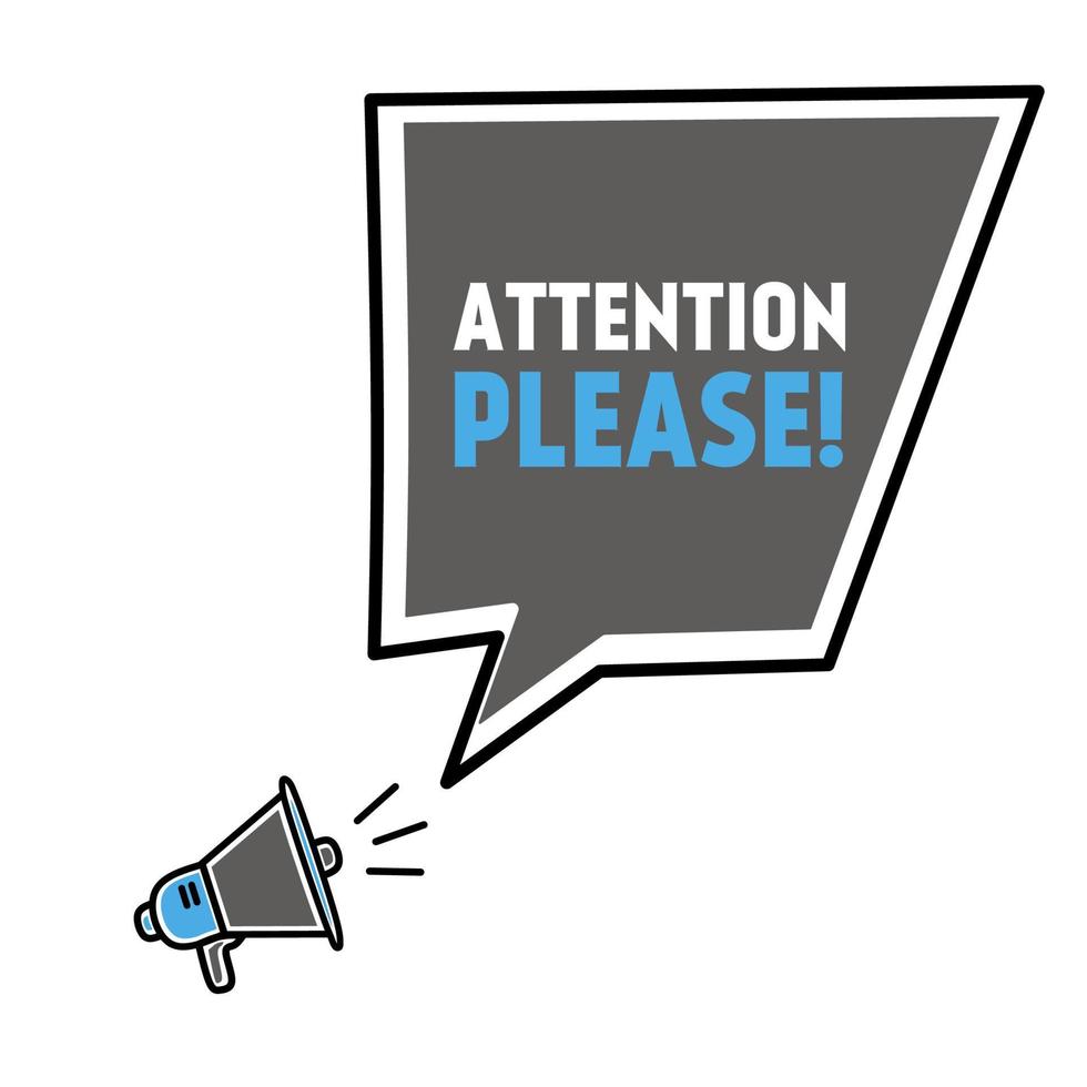 Attention please Important message banner template. Megaphone with speech bubble icon. Sticker For Promotion. Vector illustration