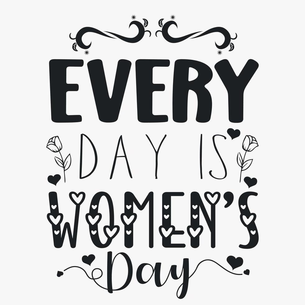 Women's Day SVG design. Women's day quotes for t-shirt design vector