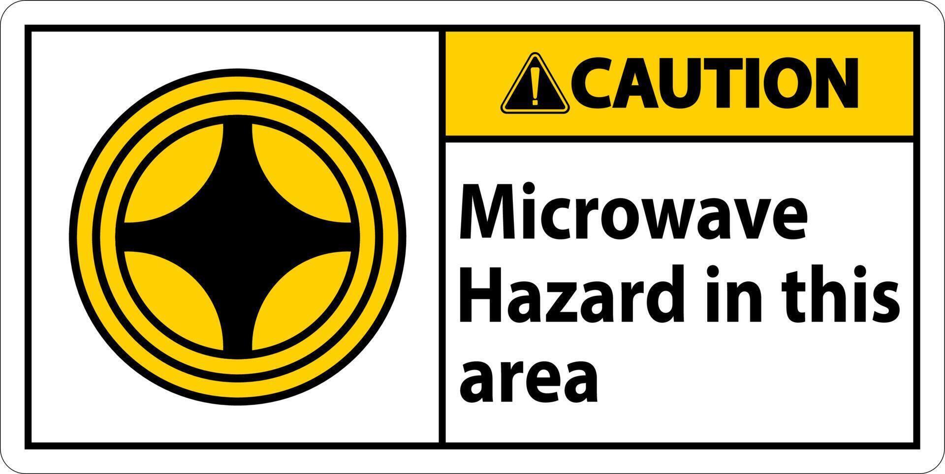 Caution Sign Microwave Hazard In This Area with Symbol vector