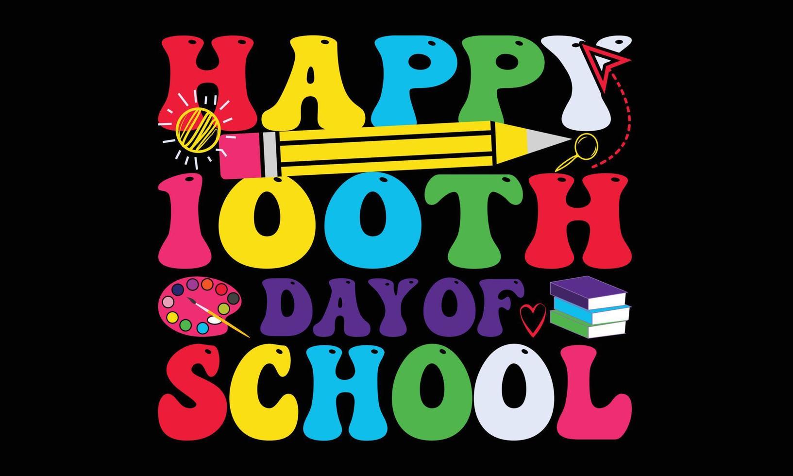 Happy First Day of School Life Design, 100 Days of School Life t-shirt Design. vector