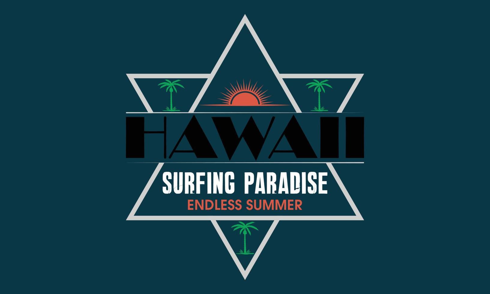 Hawaii Surf Typography t-shirt design. Surfing Motivational Typography t-shirt Creative Kids, vector