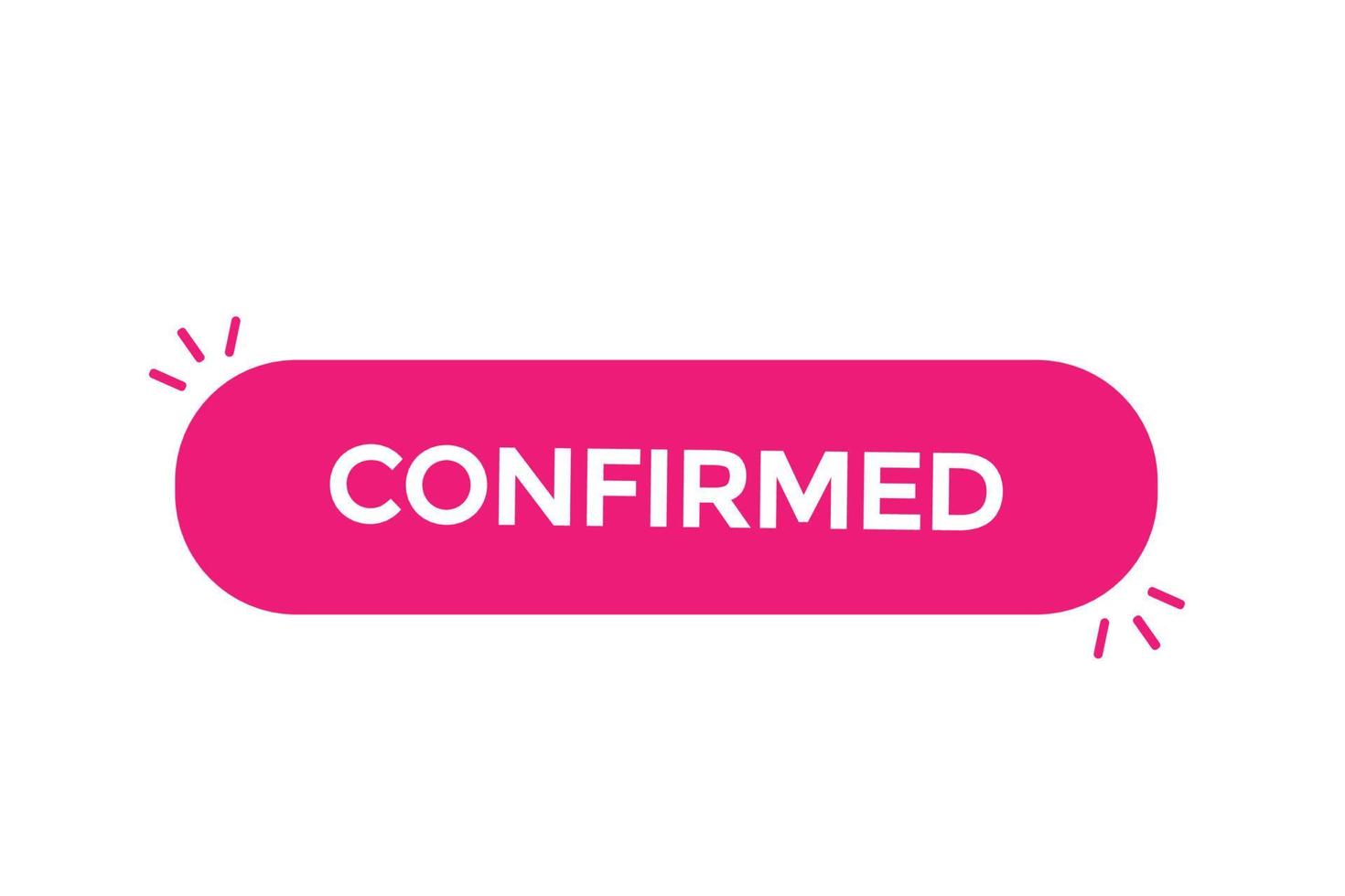 confirmed button vectors.sign label speech bubble confirmed vector