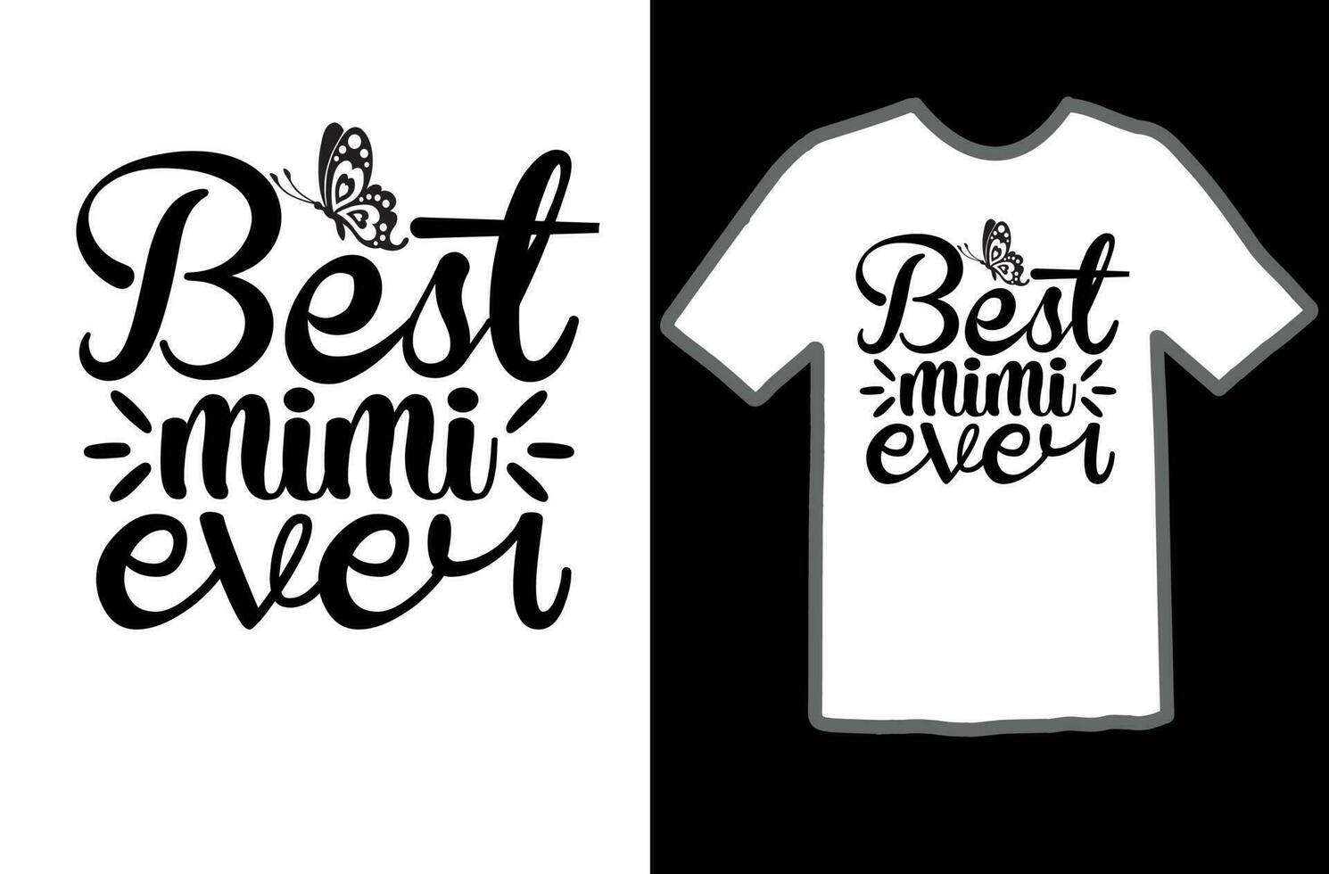 Best mimi ever svg t shirt design vector