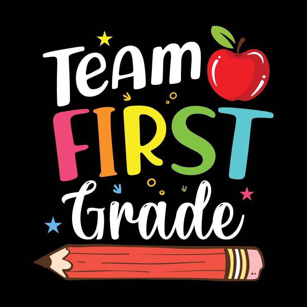 Team first Grade back to School vector