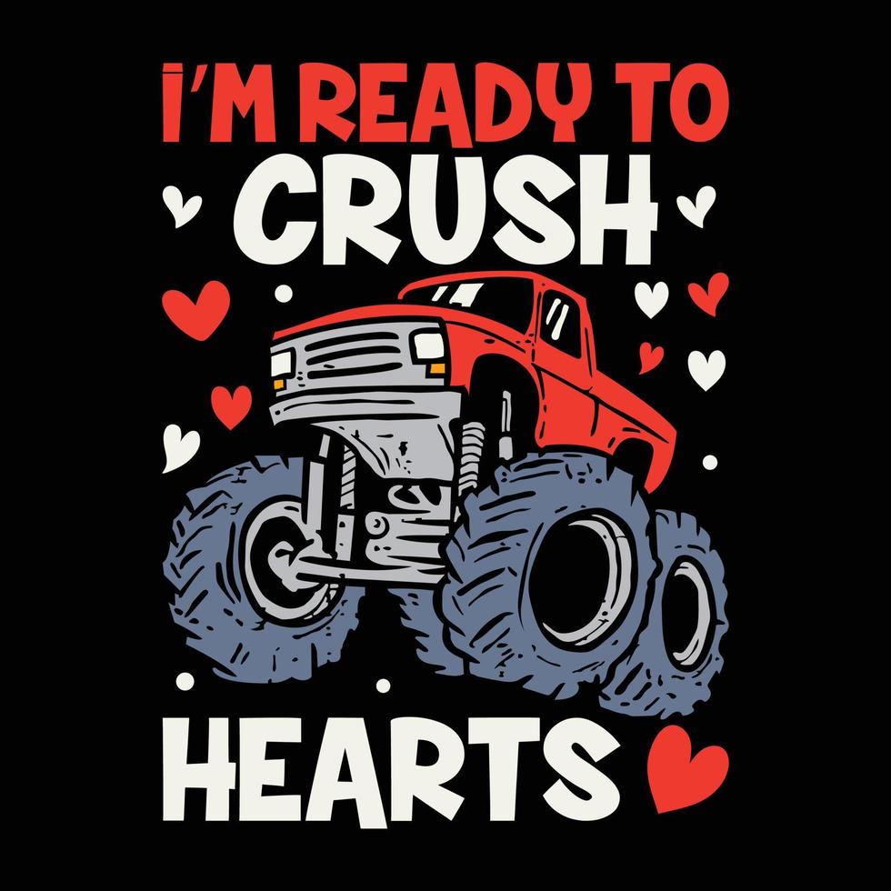 I'm ready to crush heats happy Valentine's day vector