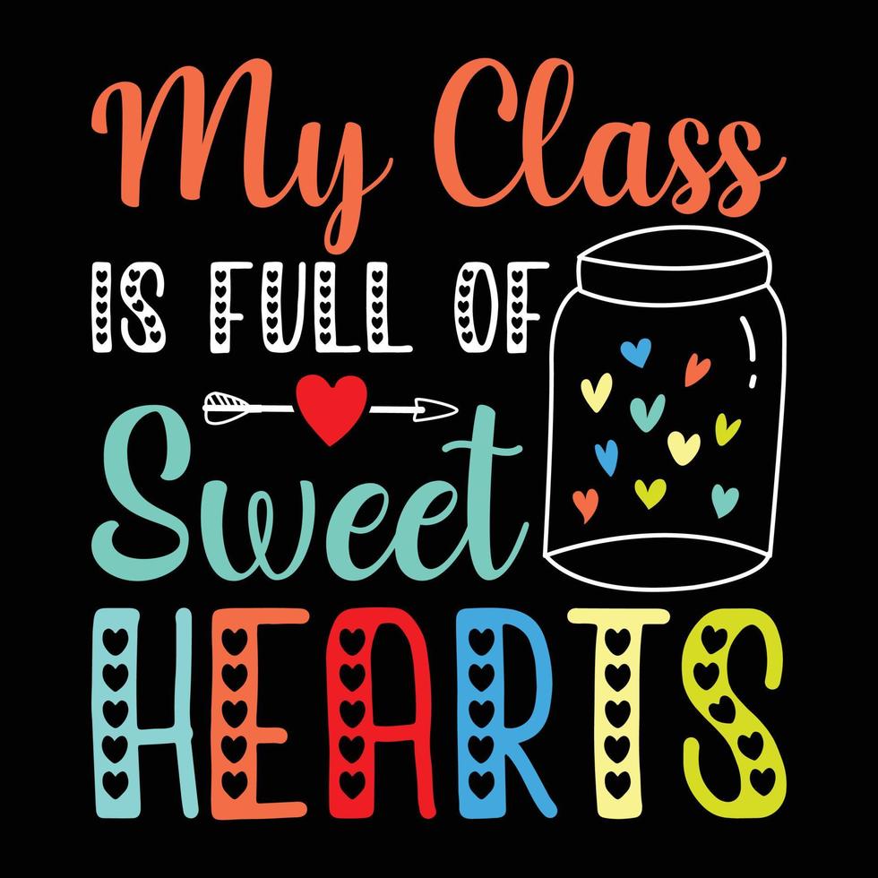 My class is full of sweet hearts back to School vector