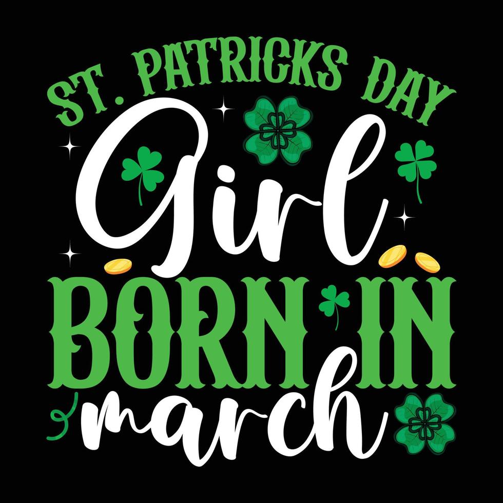 St. Patrick's day Girl born in mach vector