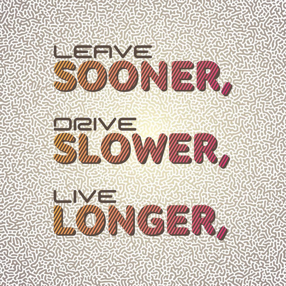 Drivers motivation quote. Vector illustration.