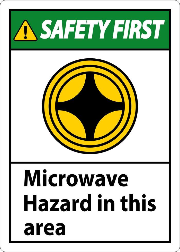 Safety First Sign Microwave Hazard In This Area with Symbol vector