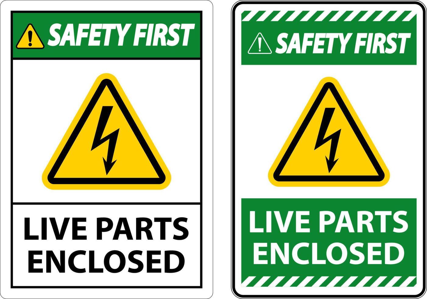 Safety First Live Parts Enclosed Sign On White Background vector