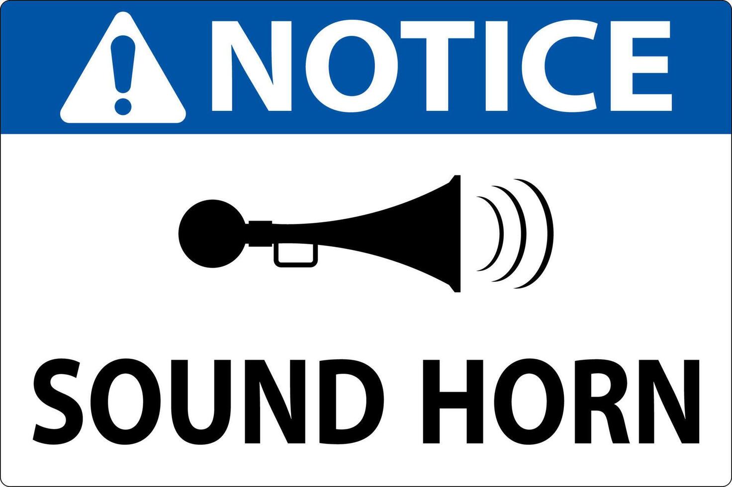 Notice Sound Your Horn Symbol Sign On White Background vector