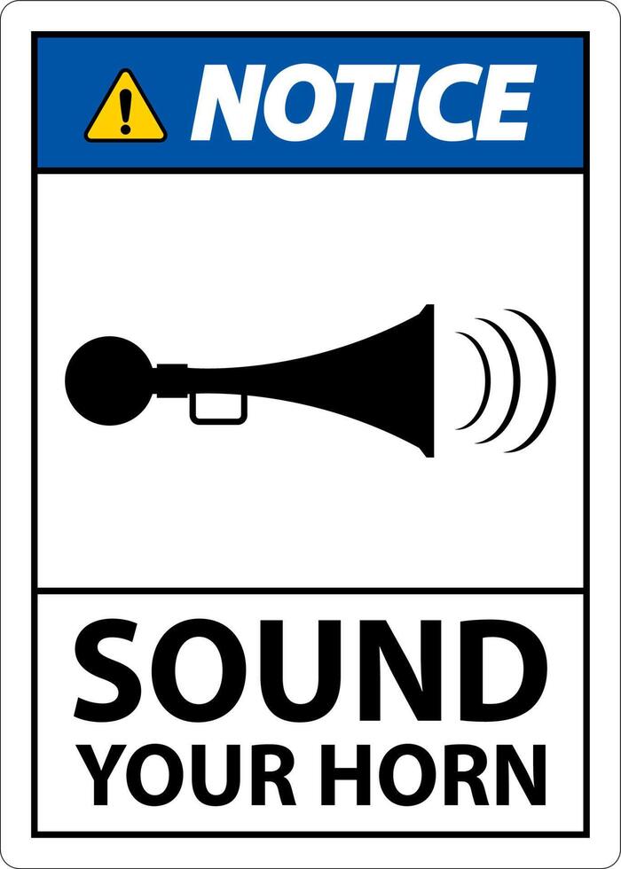 Notice Sound Your Horn Symbol Sign On White Background vector