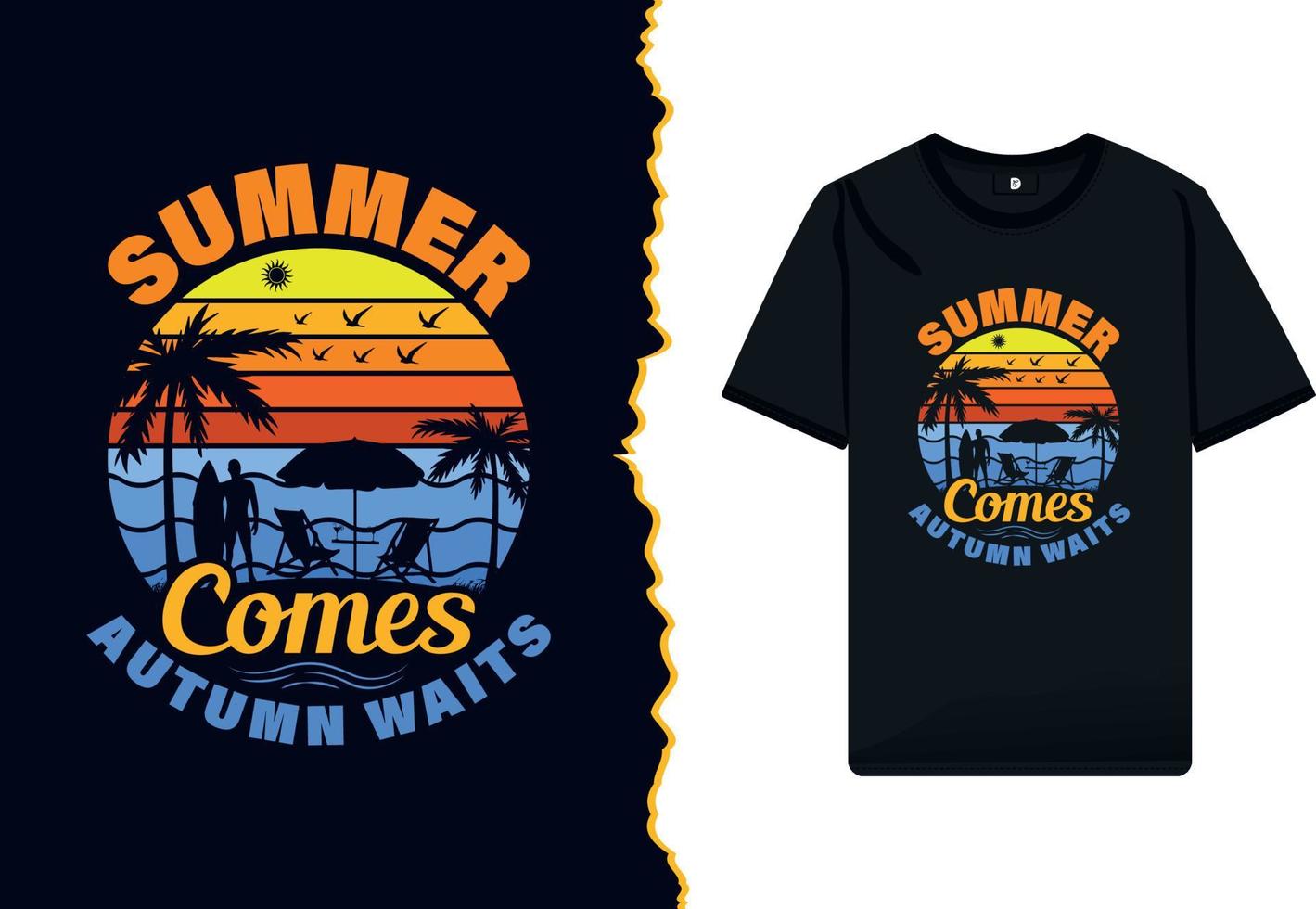 Summer t-shirt design template. Summer comes autumn waits for typography vector with beach illustration.