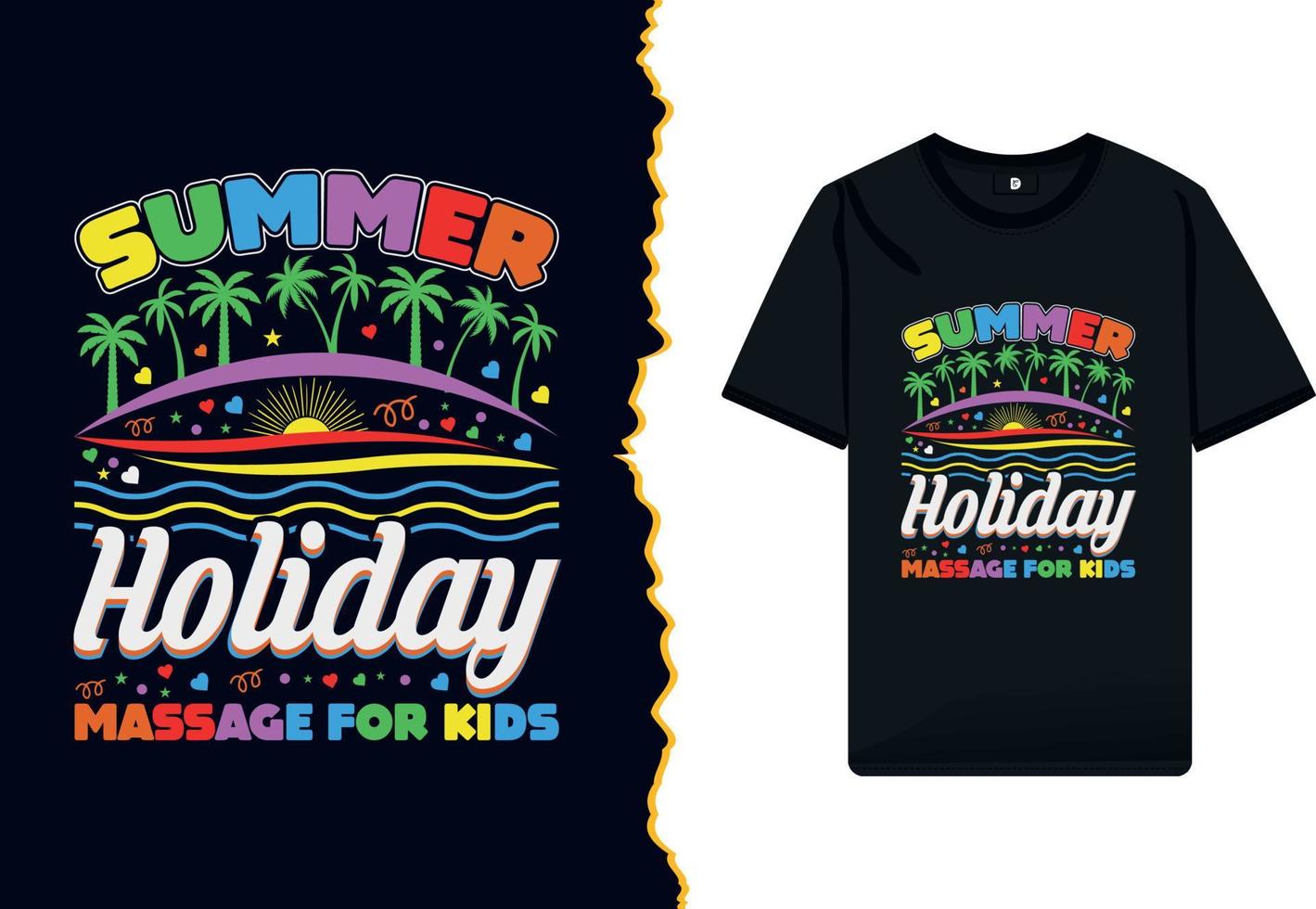 Summer holiday massage for kids t-shirt design. Summer break shirt vector template with colorful illustration for Students.