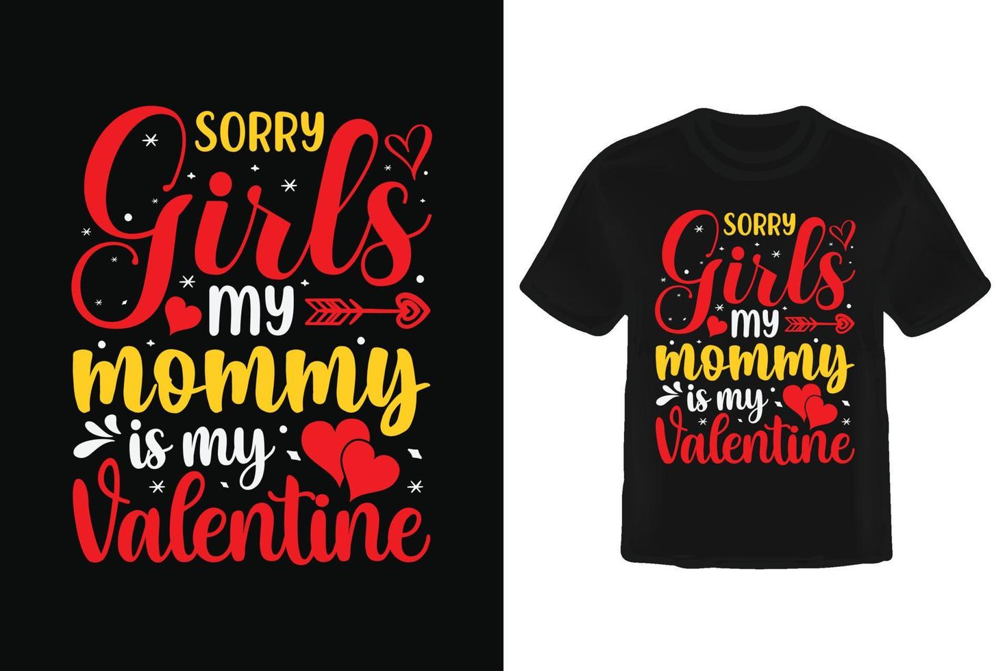 Valentine's Day T Shirt Design. vector