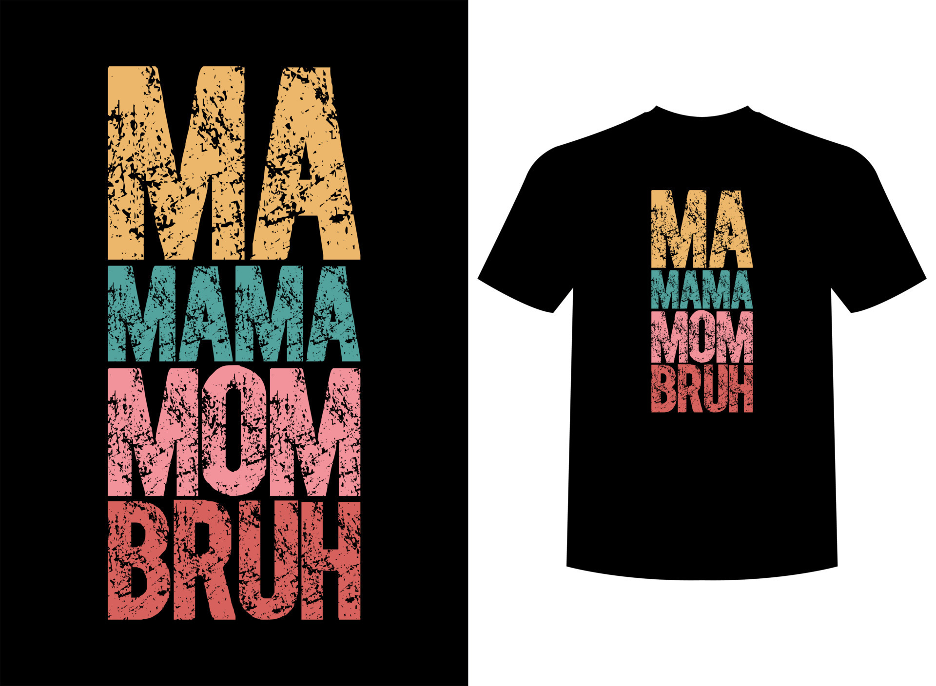 Ma Mama Mom Bruh Print-ready T-Shirt Design 20501860 Vector Art at Vecteezy