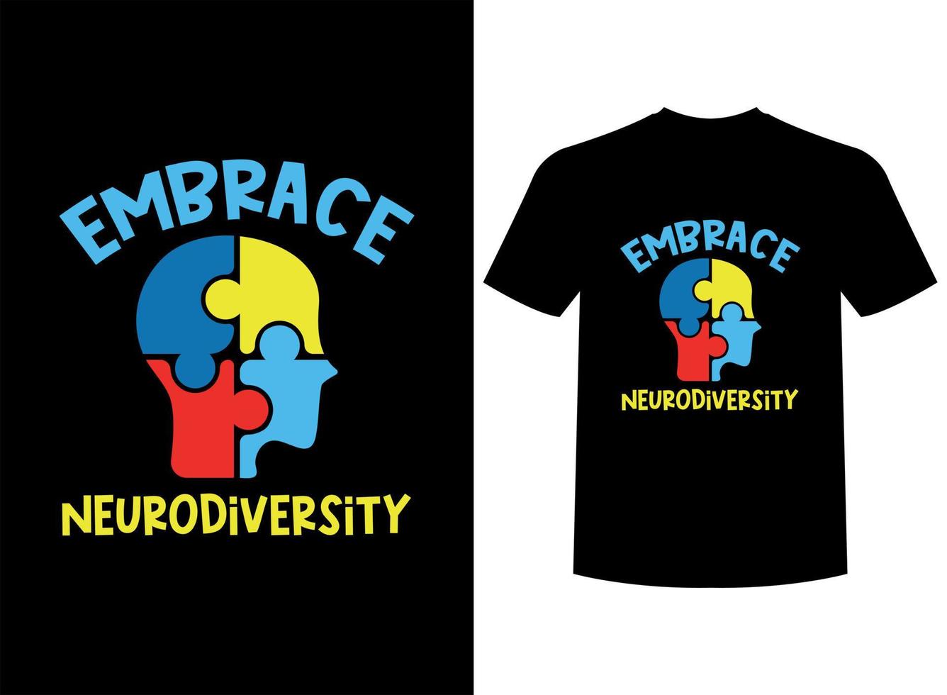 Embrace Neurodiversity Print-ready T-Shirt Design vector