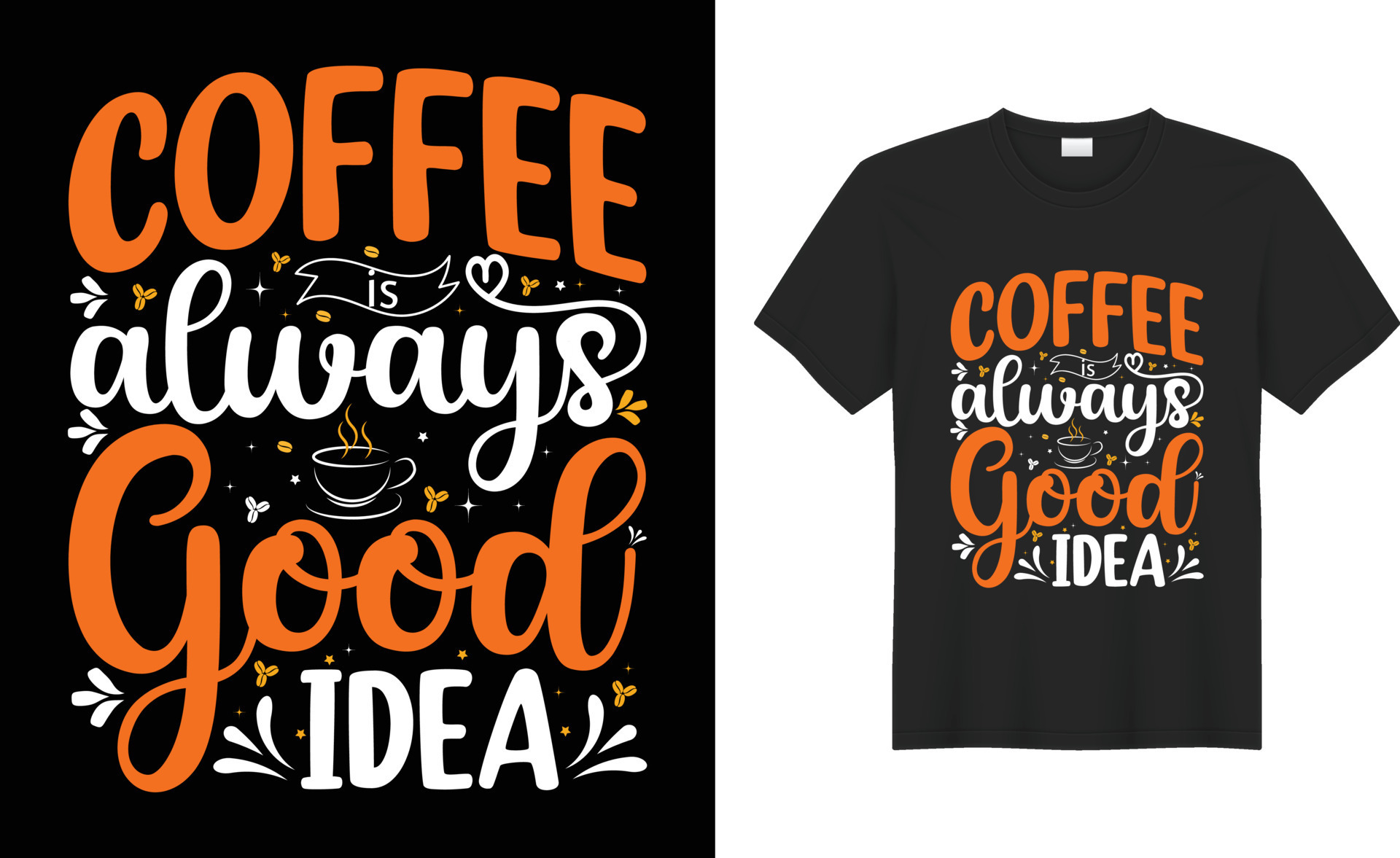 Coffee t shirt design Typography print Vector SVG cut files.Coffee is