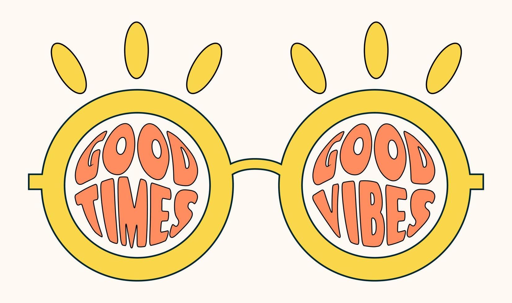 Good times, good vibes phrase inside the red retro yellow glasses with in the groovy 1970s style, retro vector illustration, banner, poster, decorative art.