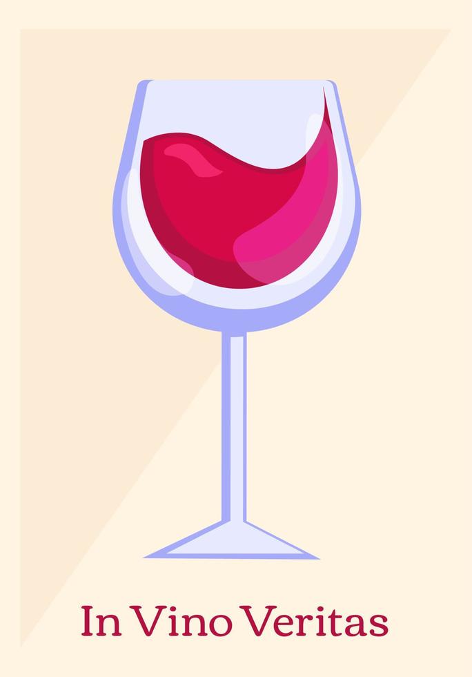 A glass with red wine and In Vino Veritas phrase, alcohol in glass, party object in cute cartoon style, vector decorative object for parties and festivals.