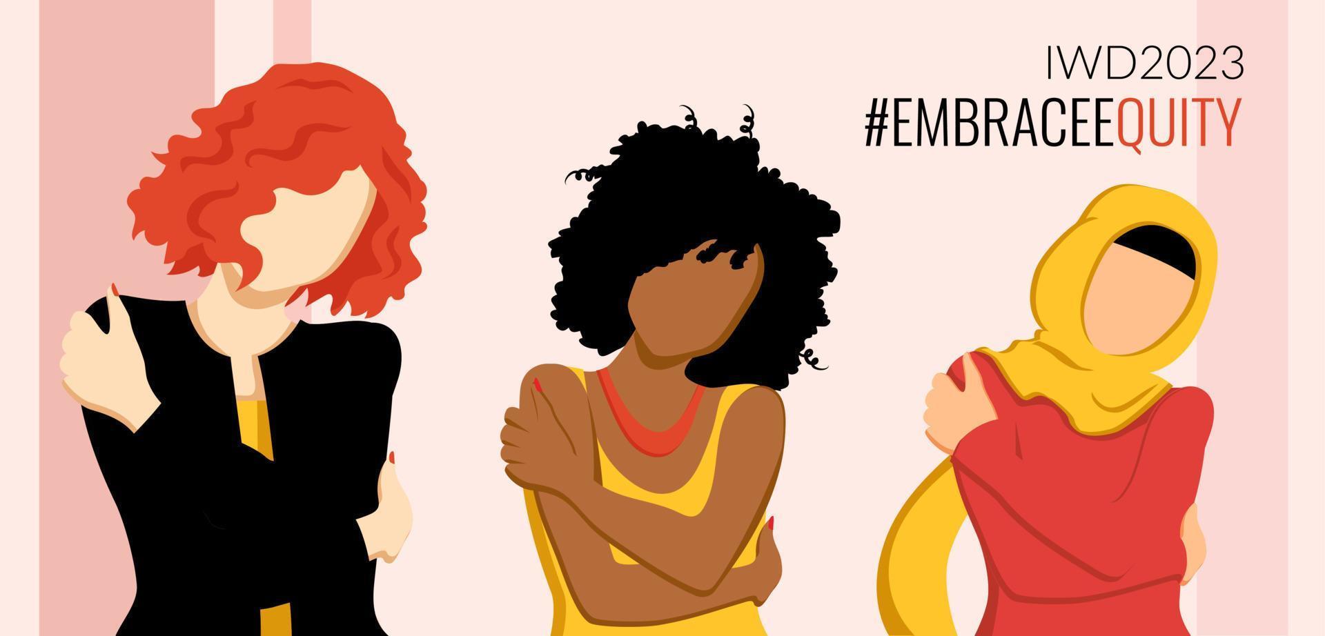 International Women's Day banner with three multicultural women hugging themselves. EmbraceEquity movement poster. vector