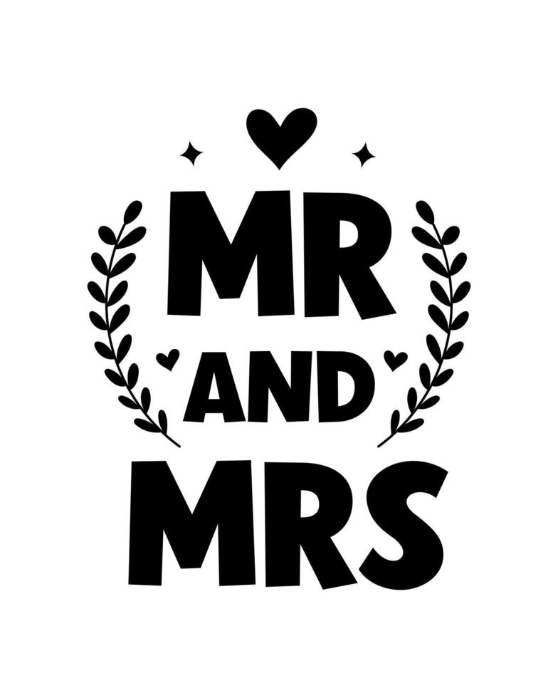 Hand lettering mr and mrs wedding bride groom couple love heart typography words calligraphy greeting card invitation background vector