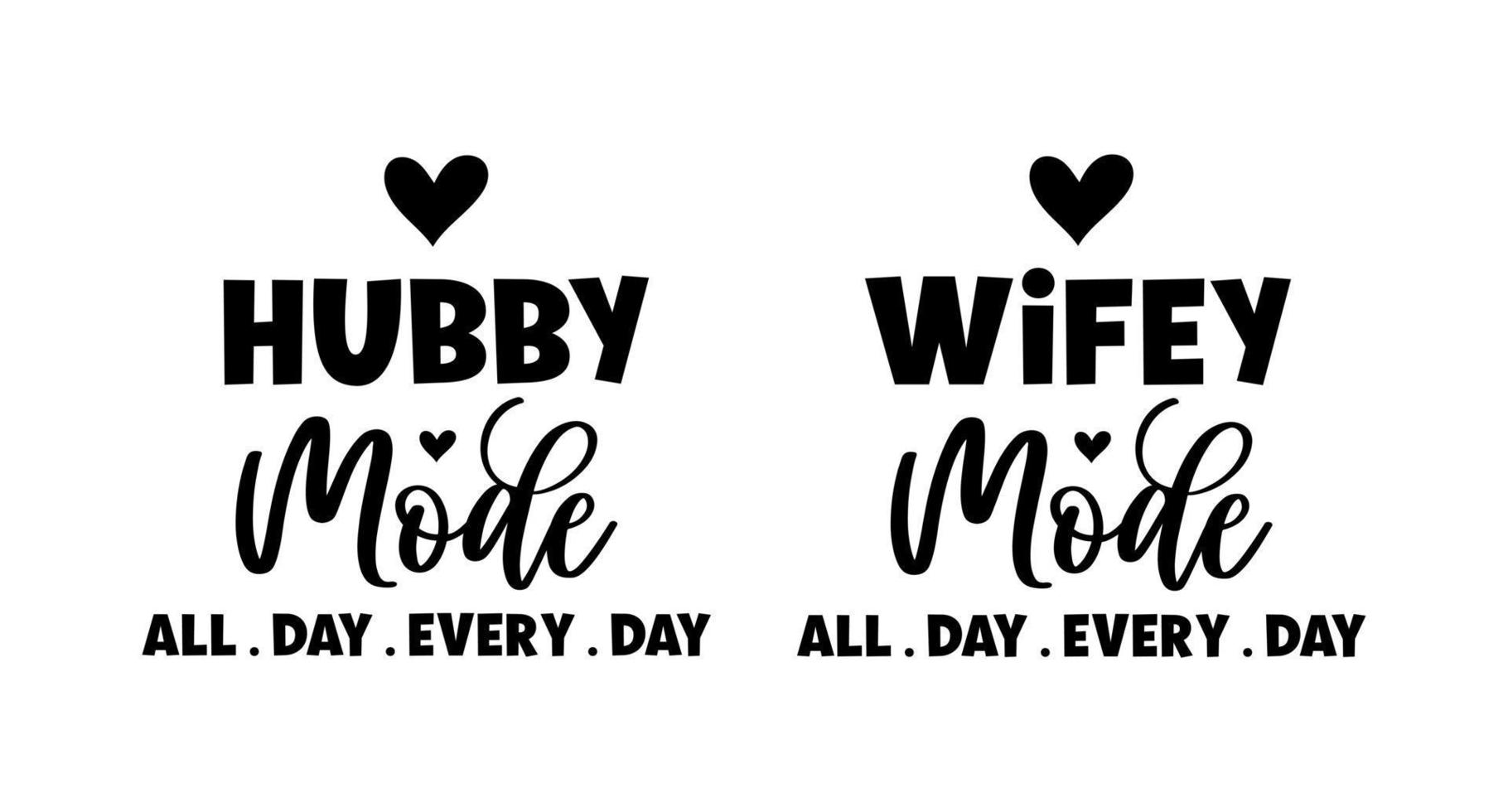 Hand lettering hubby wifey mode mr and mrs wedding bride groom couple love heart typography words calligraphy greeting card invitation background vector