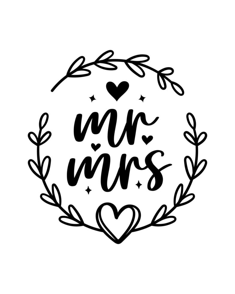 Hand lettering mr and mrs wedding bride groom couple love heart typography words calligraphy greeting card invitation background vector