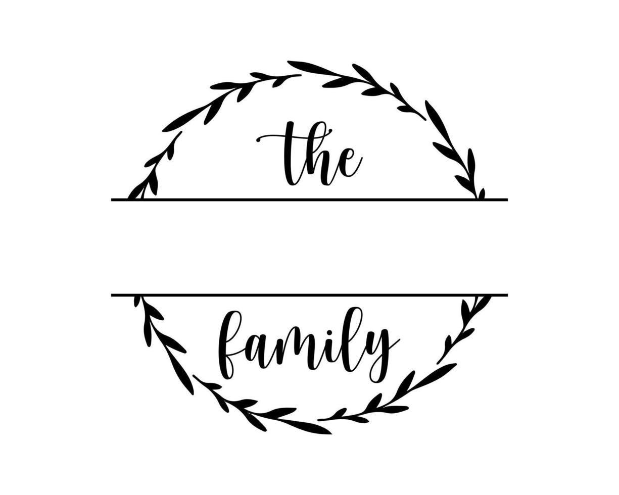 Hand lettering Family name monogram split monogram the family welcome home sign wedding floral ornament wreath border frame greeting card invitation vector