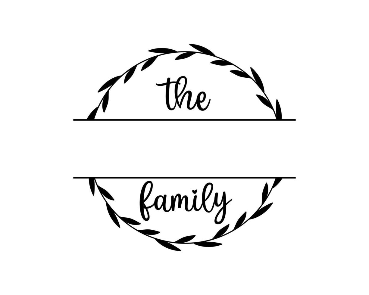 Hand lettering Family name monogram split monogram the family welcome home sign wedding floral ornament wreath border frame greeting card invitation vector