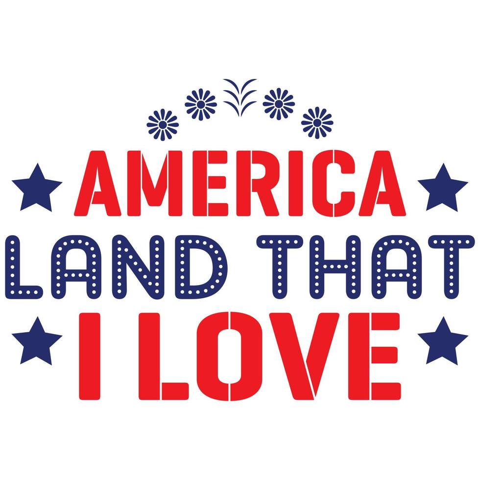 America land that we love vector