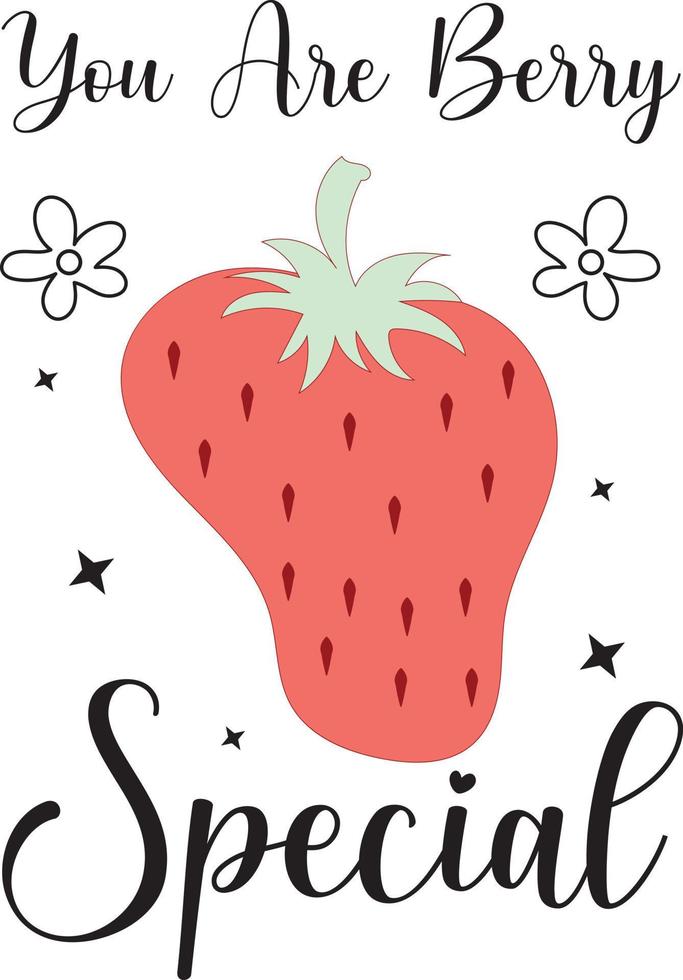 Your Are Berry Special SVG T-Shirt Design vector