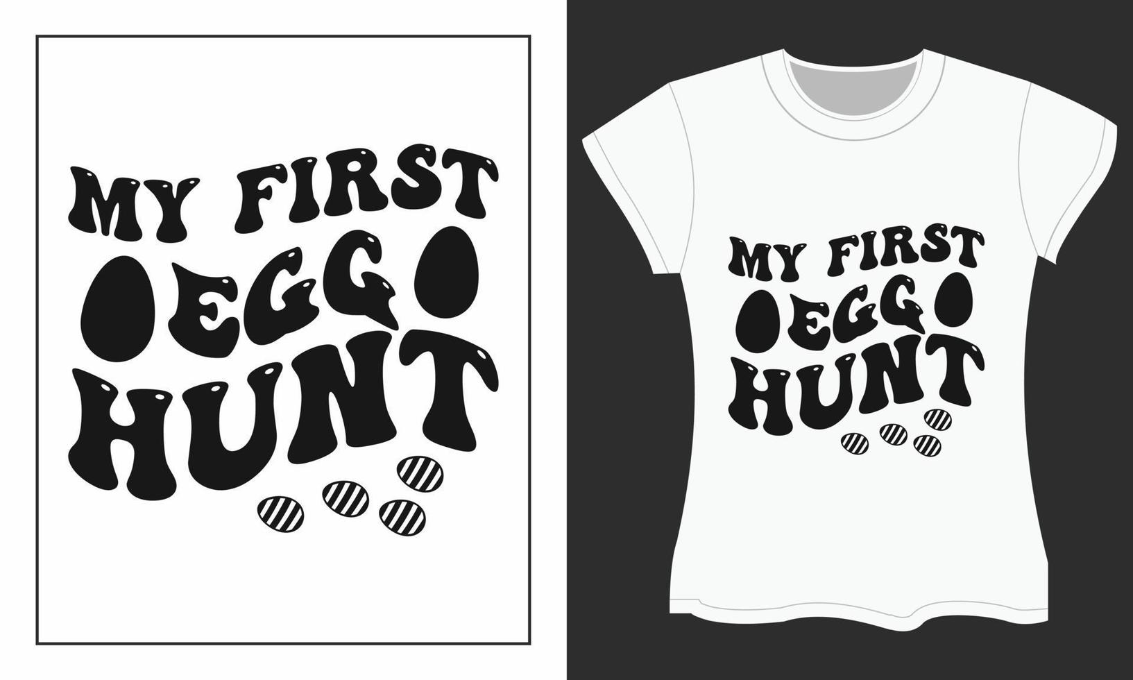 Easter day SVG t-shirt design, My first egg hunt vector