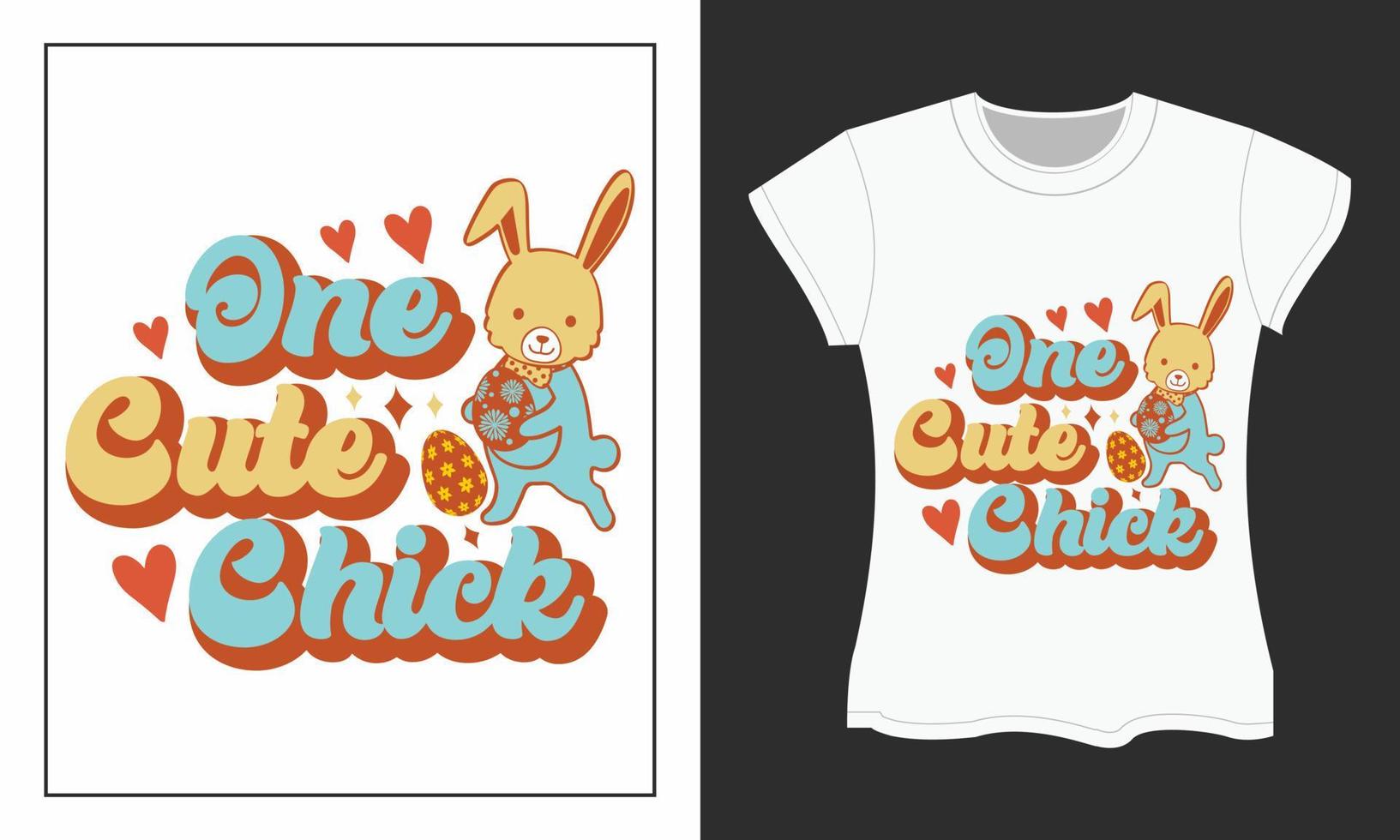 One cute chick, Easter Day SVG T-shirt Design vector