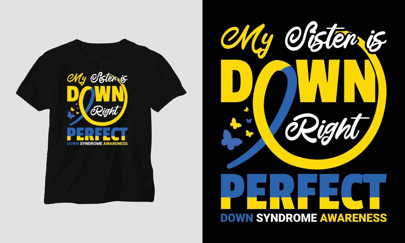 Down syndrome t-shirt and apparel design. Vector print, typography, poster, emblem, health