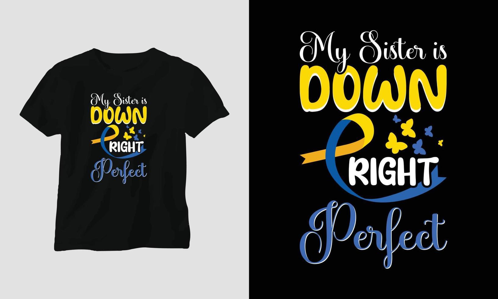 Down syndrome t-shirt and apparel design. Vector print, typography, poster, emblem, health