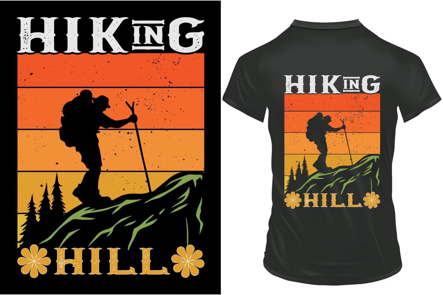 Hiking hill retro vintage t-shirt design, Mountain adventure vintage, Hiking t shirt design, Outdoor Adventure Inspiring Motivation Quote. vector