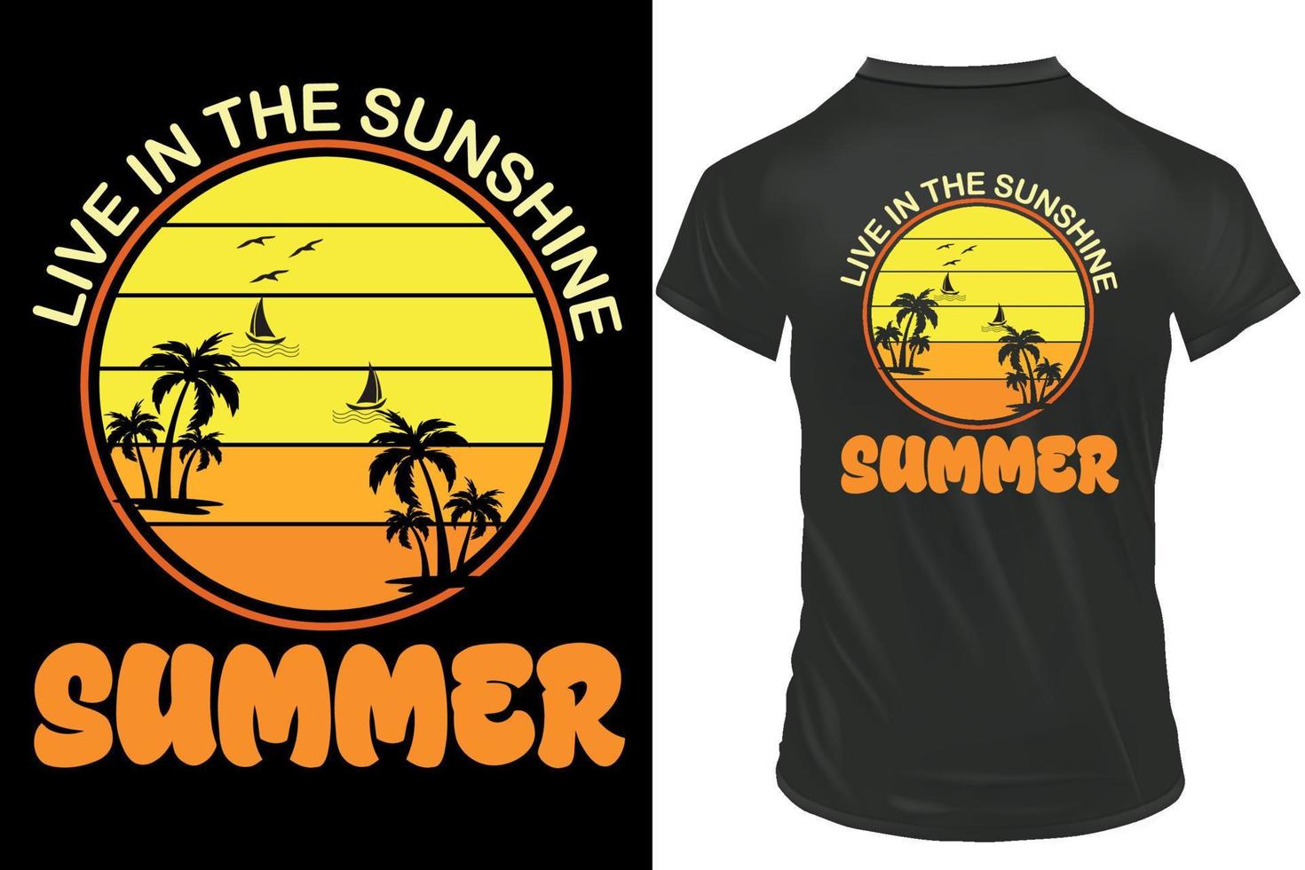 Live the sunshine quotes Beach Summer T-shirt Design with vector