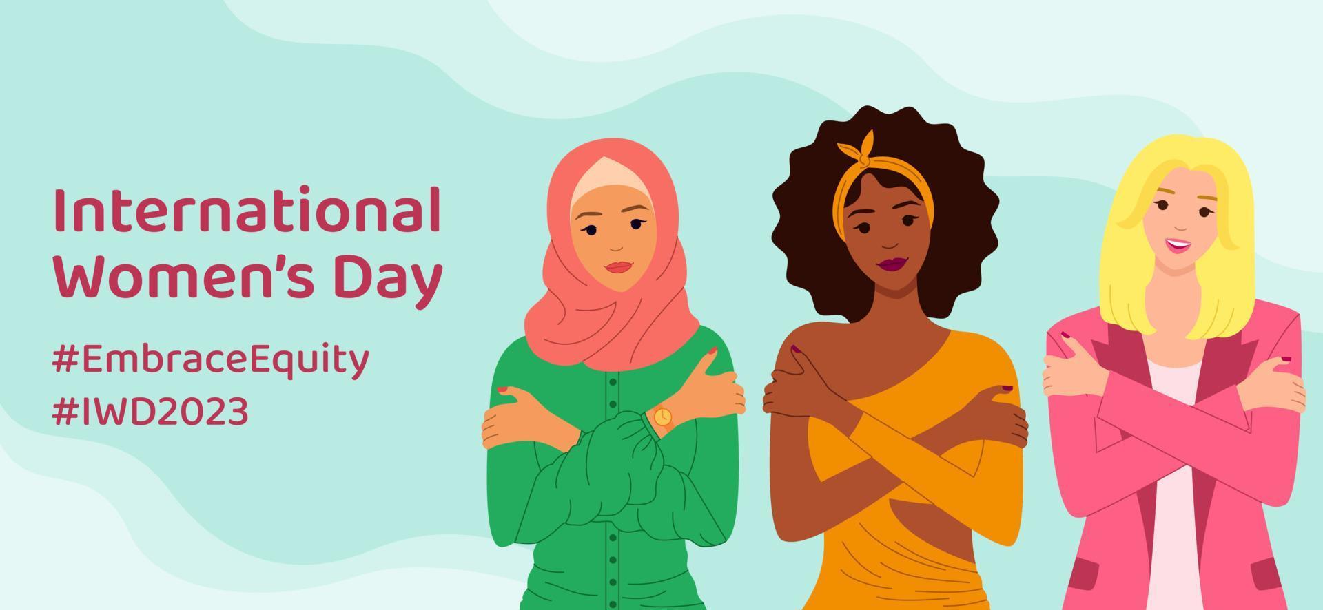International Women's Day 2023. Embrace Equity is holiday campaign theme. Women are hugging themself. Love yourself concept. Great for banner, poster, card, web, social media. Vector illustration