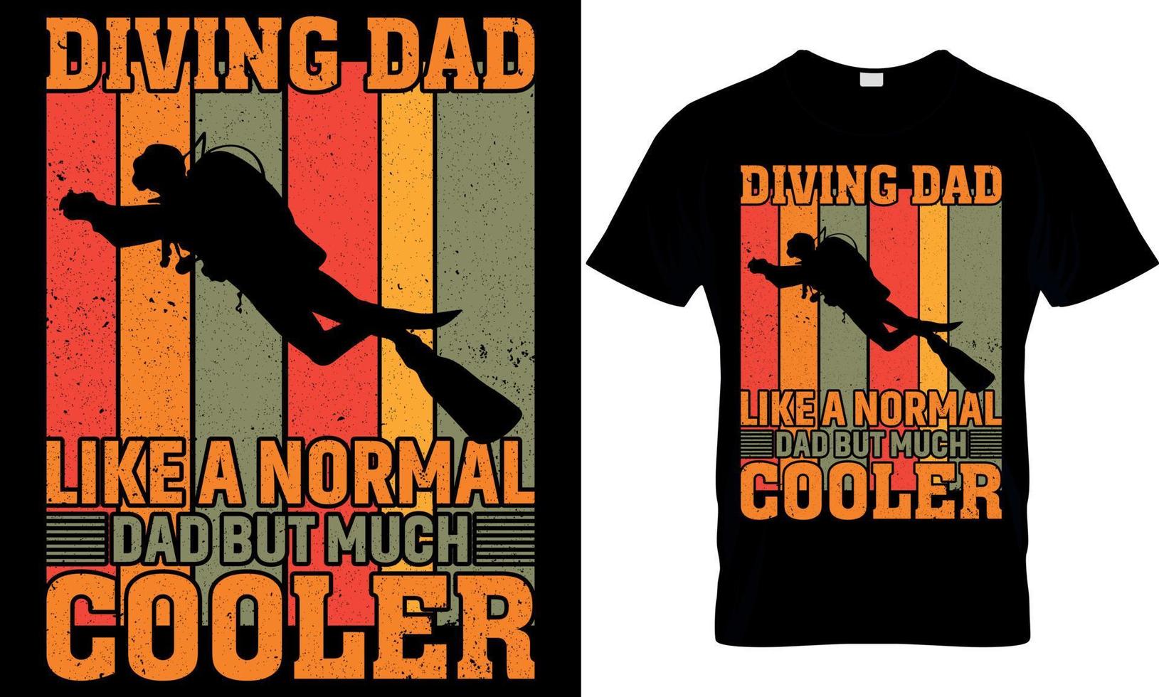 scuba diving typography t-shirt design with editable vector graphic. diving dad like a normal dad but much cooler