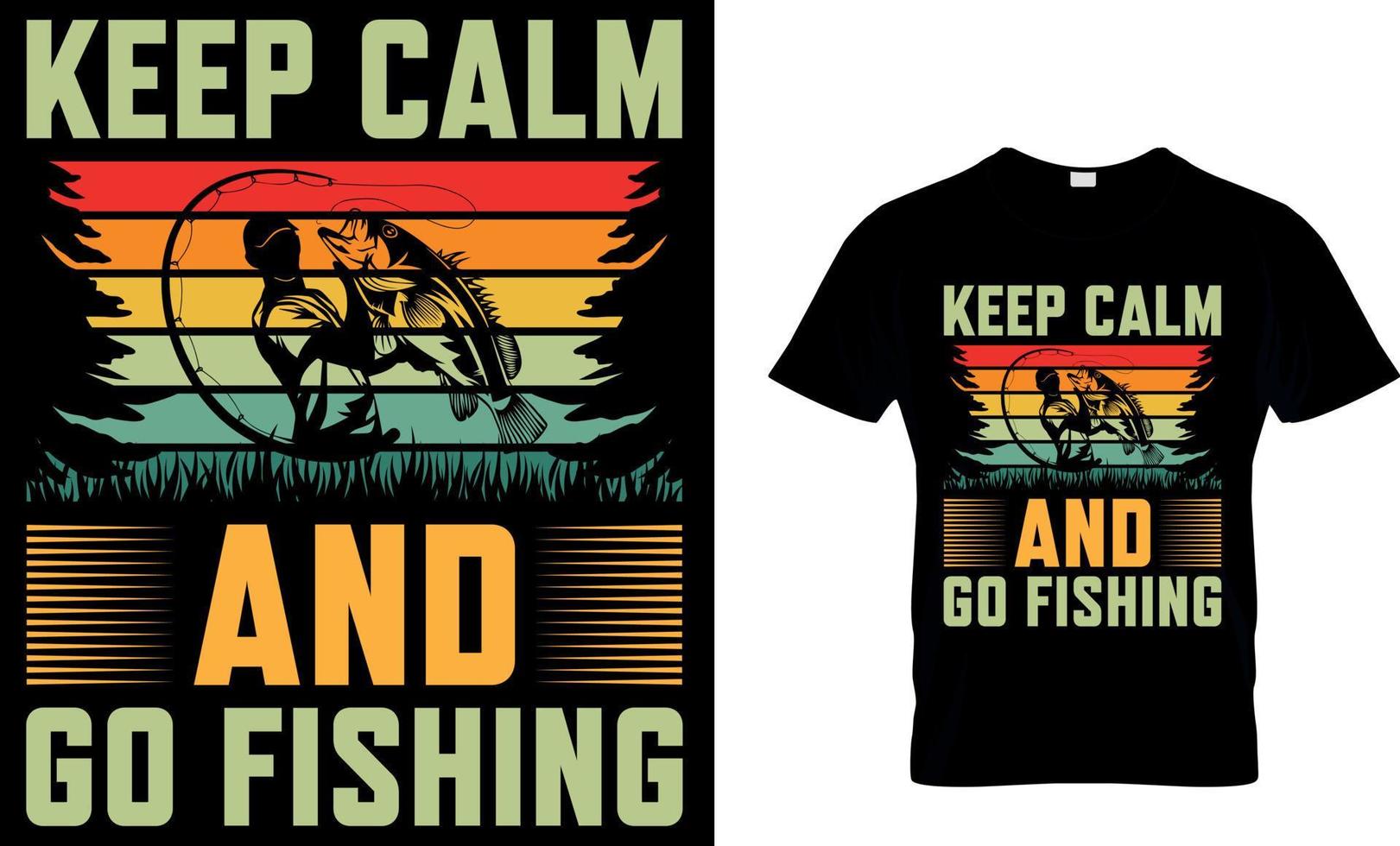 Fishing typography t-shirt design with editable vector graphic. keep calm and go fishing.