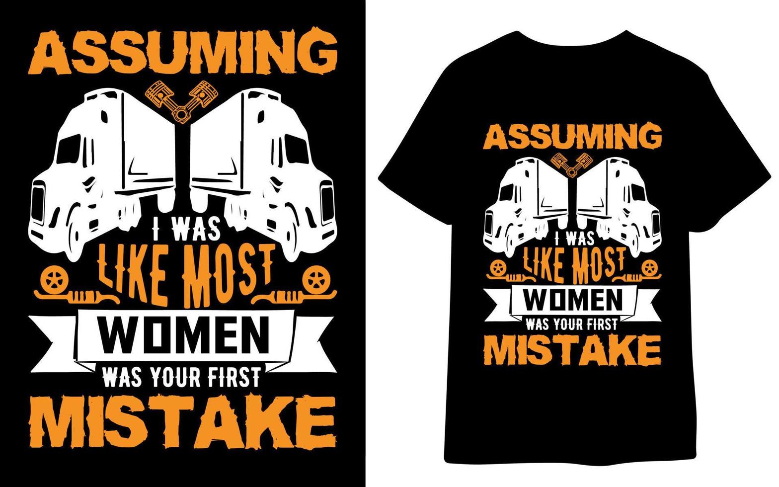 Truck Driver T -Shirt Design, Trucker Shirts, Truck Driver Birthday