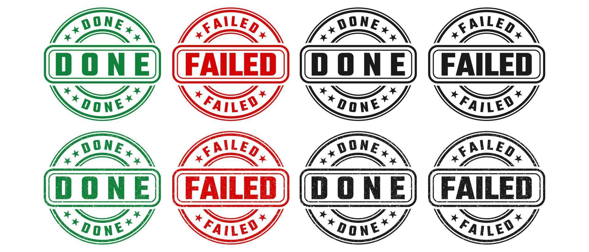 Done and failed round stamp sign with grunge texture vector on white background