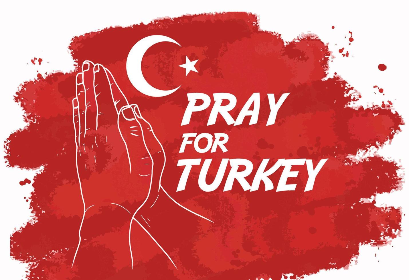 PRAY FOR TURKEY ILLUSTRATION HAND-DRAWN WITH BRUSH STROKES BACKGROUND vector