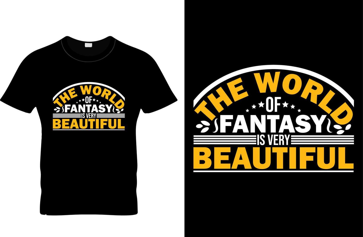 Fantasy World Typography T-Shirts Print vector