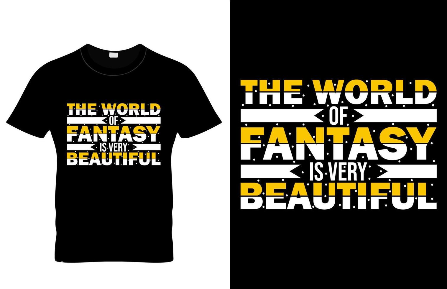 Fantasy World Typography T-Shirts Print vector