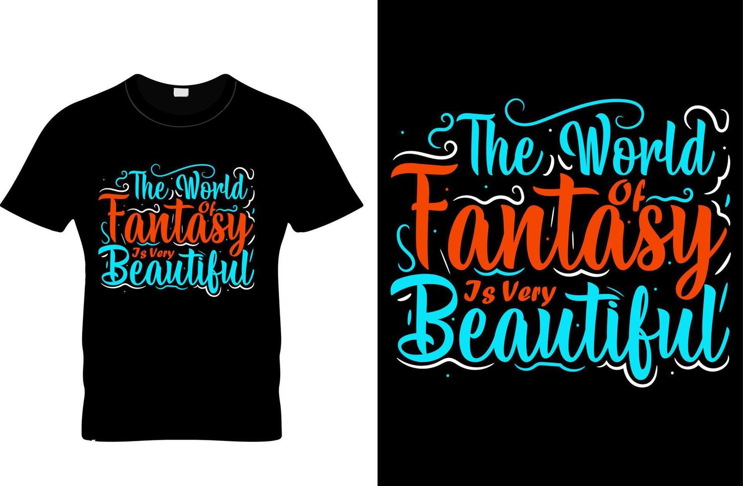 Fantasy World Typography T-Shirts Print vector