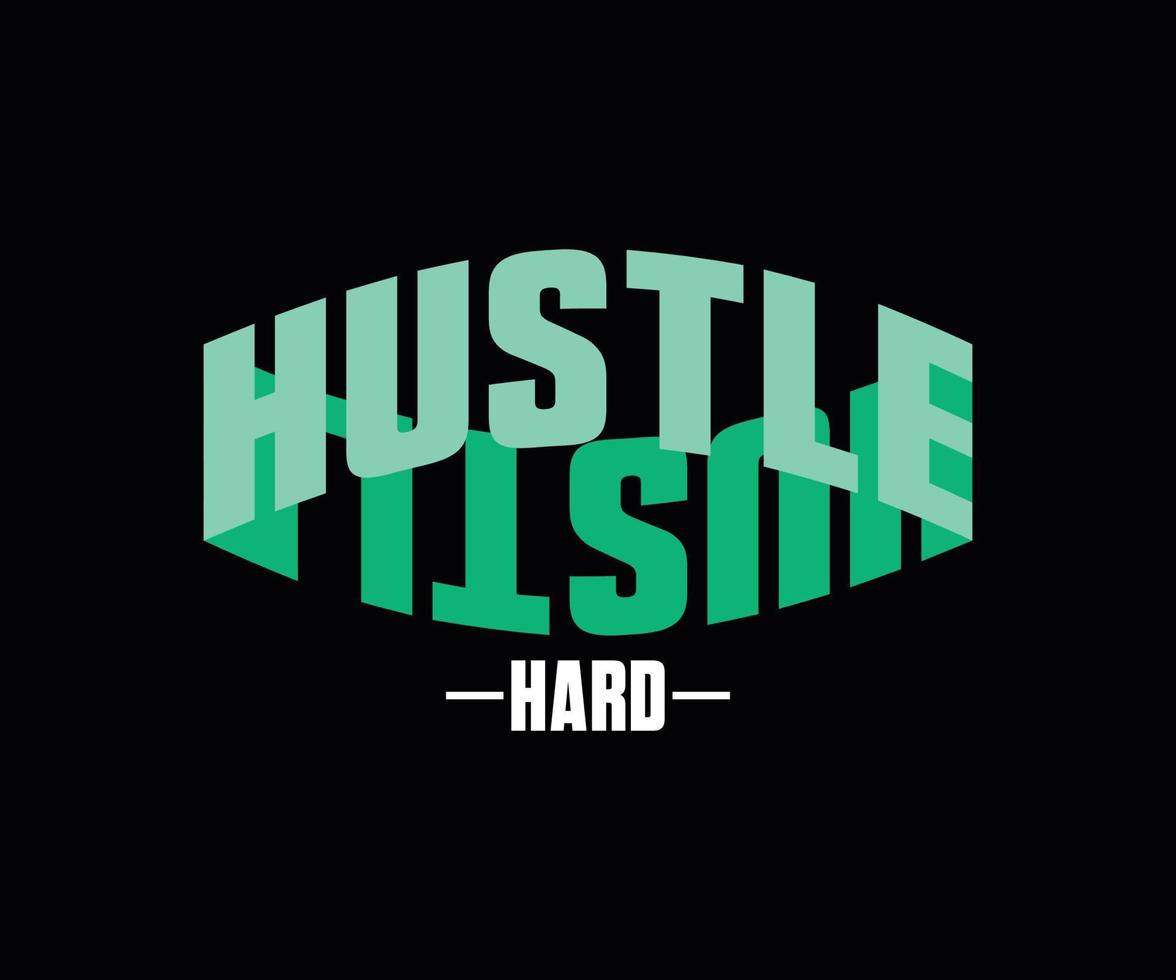 Hustle Hard modern futuristic typography font with lettering. Creative artwork for your t-shirt print, card, poster, banner, pin, etc vector